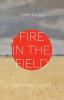 Fire in the Field and Other Stories