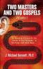 Two Masters and Two Gospels Volume 1: The Teaching of Jesus Vs. The Leaven of the Pharisees in Talk Radio and Cable News