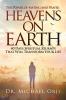 Heavens on Earth: 40 Days Spiritual Journey That Will Transform Your Life: The Power of Fasting and Prayer