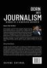 BORN INTO JOURNALISM - Memoir of a Newspaper Reporter