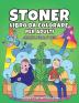 Stoner libro da colorare per adulti: Antistress pagine da colorare psichedeliche divertenti e trippy