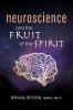 Neuroscience and the Fruit of the Spirit