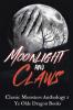 Moonlight and Claws: Classic Monsters Anthology 1