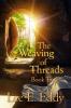 The Weaving of Threads Book Two