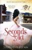 Seconds to Act: A Time Travel Romance: 1 (Matchmaker)