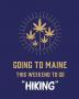 Going To Maine This Weekend To Go Hiking: Cannabis Strain Journal Marijuana Notebook Weed Tracker Strains of Mary Jane Medical Marijuana Journal Smoking Hobby Diary Sativa Recreational Gift