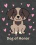 Dog Of Honor: Best Man Furry Friend Wedding Dog Dog of Honor Country Rustic Ring Bearer Dressed To The Ca-nines I Do