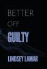 Better Off Guilty