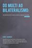 Do multi ao bilateralismo: um pressuposto para o novo comércio global