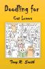 Doodling for Cat Lovers: How to draw Cats step by step (100 Pages)