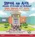 Sophia and Alex Make Friends at School: Sina Sophia at Alex ay Nakipagkaibigan sa Paaralan: 2 (Sophia and Alex / Sina Sophia at Alex)