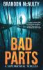 Bad Parts: A Supernatural Thriller: 1 (Dark Parts)