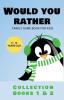 Would You Rather: Family Game Book for Kids 6-12 Years Old Collection Books 1 & 2