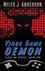 Video Game Demon: 1 (Scare Me)