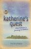 Katherine's Quest: One Woman's Journey to Elation