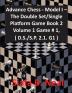 Advance Chess - Model I - The Double Set/Single Platform Game Book 2 Volume 1 Game # 1 ( D.S./S.P. 2.1. G1 ): 5 (Chess Series by Siafa Neal)