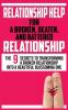 Relationship Help for a Broken Beaten and Battered Relationship: The 9 Secrets to Transforming a Broken Relationship into a Beautiful Blossoming One