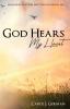 God Hears My Heart: Learn How God Will Meet You in Everyday Life