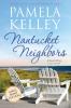 Nantucket Neighbors: Large Print Edition