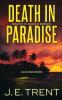 Death in Paradise: 1 (Hawaii Thriller)