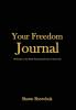 Your Freedom Journal: Welcome to the Most Phenomenal Year of Your Life