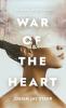 War Of The Heart: An Achim Jeffers Novel: 1