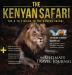 The Kenyan Safari: The A to Z Guide to the Kenyan Safari: The A to Z Guide