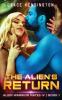 The Alien's Return: 1 (Alien Warrior Mates IV)