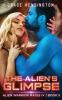 The Alien's Glimpse: 5 (Alien Warrior Mates IV)