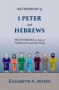 Authorship of 1 Peter and Hebrews: New Evidence in Light of Probable Intertextual Borrowing