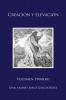 Creación y Elevación: Volumen Primero: 1