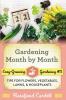 Gardening Month by Month: Tips for Flowers Vegetables Lawns and Houseplants: 11 (Easy-Growing Gardening)