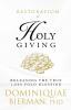 Restoration of Holy Giving: Releasing the True 1000-Fold Blessing!