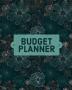 Budget Planner Notebook: Monthly And Weekly Expense Tracker Personal Finance Bill Organizer Budget Management