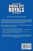 The Ultimate Kansas City Royals Trivia Book: A Collection of Amazing Trivia Quizzes and Fun Facts for Die-Hard Royals Fans!