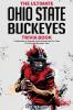 The Ultimate Ohio State Buckeyes Trivia Book: A Collection of Amazing Trivia Quizzes and Fun Facts for Die-Hard Buckeyes Fans!