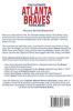 The Ultimate Atlanta Braves Trivia Book: A Collection of Amazing Trivia Quizzes and Fun Facts for Die-Hard Braves Fans!