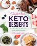 Einfaches Bundle Keto Desserts: Zwei Jahre Low Carb Desserts Snack und Fettbomben