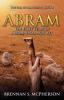 Abram: The Early Years of Abram Sarai and Lot: The