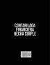 Contabilada Financiera Hecha Simple 4 Libros en 1: Aprende como funciona la Contabilidad y sus Principios como crear una LLC los estados financieros ... estructura legal para hacer crecer tu negocio