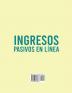 Ingresos Pasivos en Línea 3 libros en 1: La Trilogía Definitiva de $10000/mes Blogging Ideas de Ingresos Pasivos y Dropshipping Entrenamiento ... gracias a los negocios online del momento!