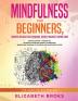 Mindfulness for beginners Cognitive and Dialectical Behavioral Therapy Narcissist Survival Guide: Special Edition - 3 Books in 1 Definitely Overcome ... Personality Disorder and Narcissistic abuse