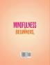 Mindfulness for beginners Cognitive and Dialectical Behavioral Therapy Narcissist Survival Guide: Special Edition - 3 Books in 1 Definitely Overcome ... Personality Disorder and Narcissistic abuse