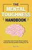 The Mental Toughness Handbook