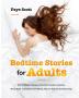 Bedtime Stories for Adults: Over 25 Bedtime Stories to Overcome Anxiety & Insomnia Stress Relief and Positive Self-Healing. Help You Relaxing and Deep Sleep