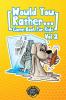 Would You Rather Game Book for Kids: 200 More Challenging Choices Silly Scenarios and Side-Splitting Situations Your Family Will Love (Vol 2)