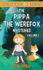 The Pippa the Werefox Mysteries: A Little Book of BIG Choices: 1 (Pippa the Wererfox 6-In-1 Editions)