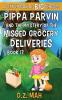 Pippa Parvin and the Mystery of the Missed Grocery Deliveries: A Little Book of BIG Choices: 17 (Pippa the Werefox)