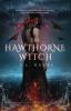 The Hawthorne Witch: 3 (The Hawthorne University Witch)