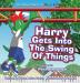 Harry Gets Into The Swing Of Things: A Children's Book on Perseverance and Overcoming Life's Obstacles and Goal Setting.: 3 (The Adventures of Harry & Friends)